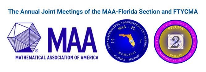 The Annual Joint Meetings of the MAA-Florida Section and FTYCMA