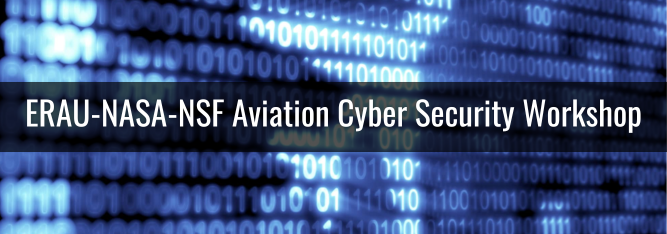 ERAU-NASA-NSF Aviation Cyber Security Workshop Biographies